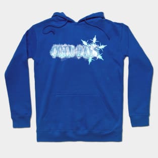 Cold Days Hoodie